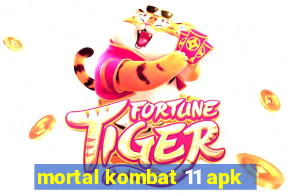 mortal kombat 11 apk